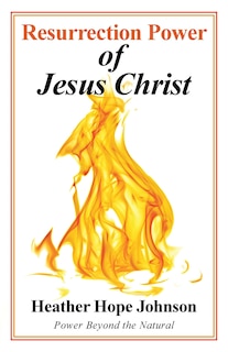 Front cover_Resurrection Power Of Jesus Christ