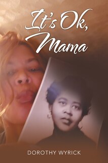Front cover_It's Ok, Mama