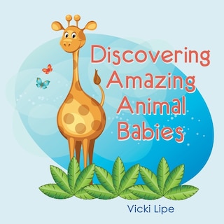 Couverture_Discovering Amazing Animal Babies