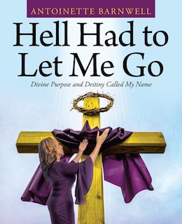 Couverture_Hell Had to Let Me Go