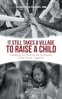 Front cover_It Still Takes A Village To Raise A Child