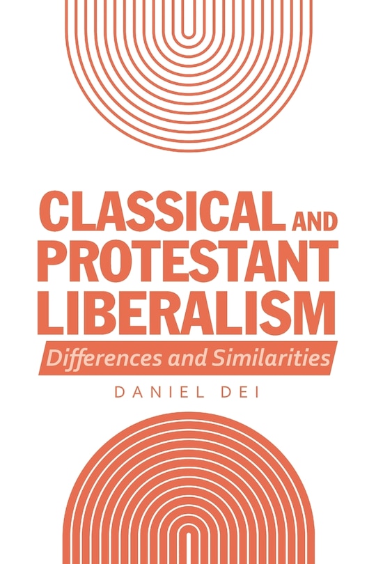 Front cover_Classical And Protestant Liberalism
