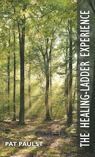 Front cover_The Healing-Ladder Experience
