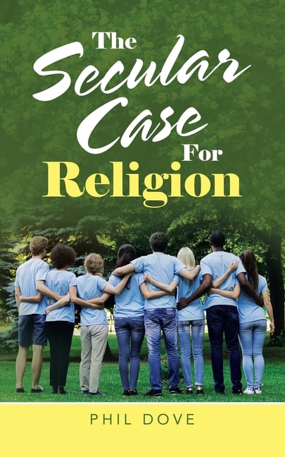Front cover_The Secular Case for Religion
