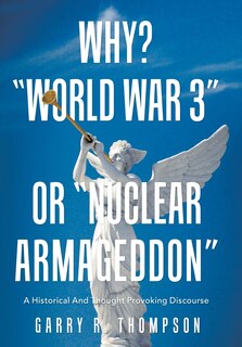 Front cover_Why? World War 3 or Nuclear Armageddon