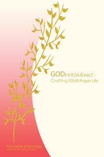 Godversations: Crafting Your Prayer Life