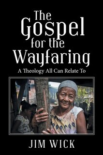 Front cover_The Gospel For The Wayfaring