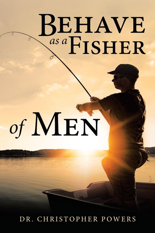 Front cover_Behave As A Fisher Of Men