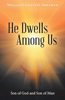 Front cover_He Dwells Among Us