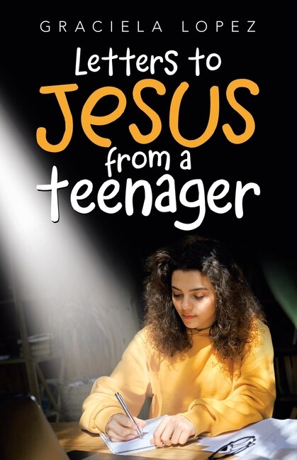 Front cover_Letters To Jesus From A Teenager