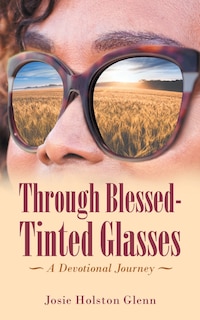 Front cover_Through Blessed-tinted Glasses