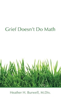 Front cover_Grief Doesn't Do Math