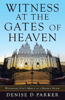 Front cover_Witness at the Gates of Heaven