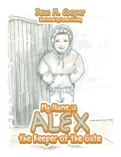 Couverture_My Name Is Alex the Keeper of the Gate
