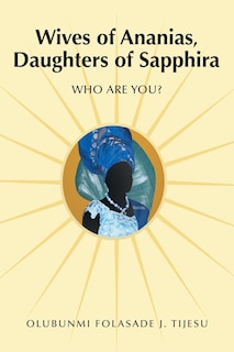 Front cover_Wives of Ananias, Daughters of Sapphira