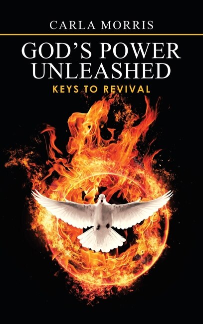 God's Power Unleashed: Keys to Revival