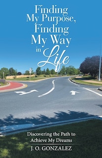 Front cover_Finding My Purpose, Finding My Way in Life