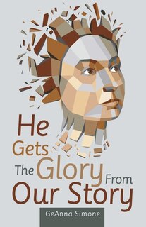 Couverture_He Gets the Glory from Our Story