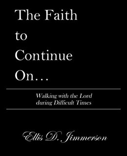 Front cover_The Faith to Continue On...