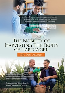 Couverture_The Nobility of Harvesting the Fruits of Hard Work