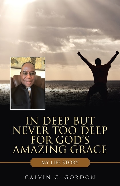 Front cover_In Deep but Never Too Deep for God's Amazing Grace