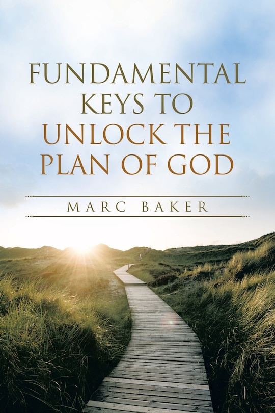 Front cover_Fundamental Keys to Unlock the Plan of God