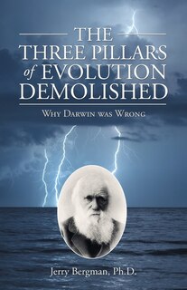 Front cover_The Three Pillars of Evolution Demolished