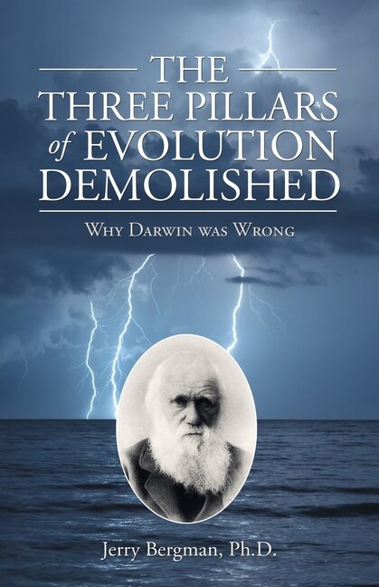 Front cover_The Three Pillars of Evolution Demolished