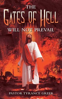 Front cover_The Gates of Hell Will Not Prevail