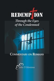 Front cover_Redemption Through the Eyes of the Condemned