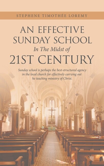 Front cover_An Effective Sunday School in the Midst of 21St Century