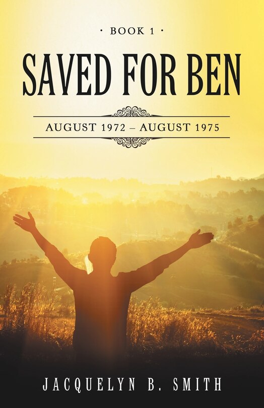 Saved for Ben: Book 1