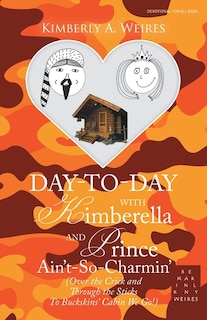 Front cover_Day-To-Day with Kimberella and Prince Ain't-So-Charmin'