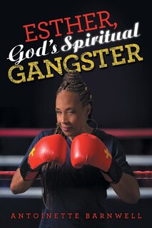 Couverture_Esther, God's Spiritual Gangster