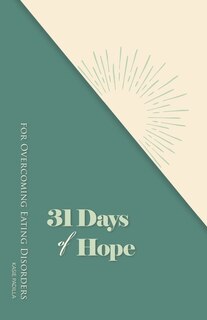 Front cover_31 Days of Hope for Overcoming Eating Disorders