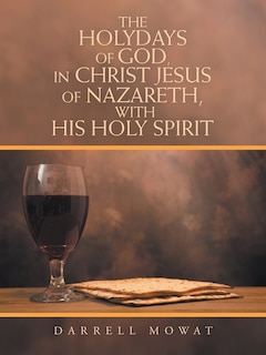 Couverture_The Holydays of God, in Christ Jesus of Nazareth, with His Holy Spirit