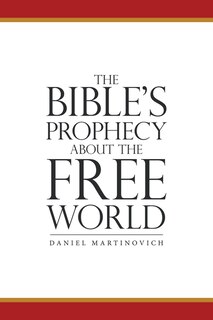 Front cover_The Bible's Prophecy About the Free World