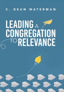Couverture_Leading a Congregation to Relevance
