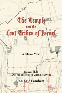Couverture_The Temple and the Lost Tribes of Israel