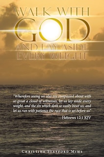 Front cover_Walk with God and Lay Aside Every Weight