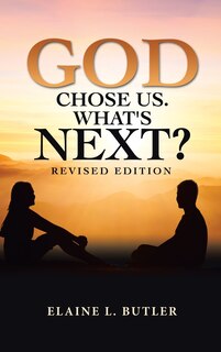 Front cover_God Chose Us. What's Next?