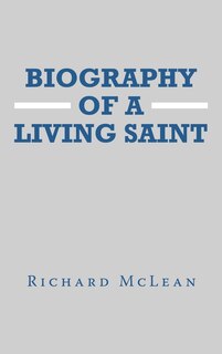 Couverture_Biography of a Living Saint