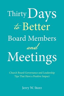 Front cover_Thirty Days to Better Board Members and Meetings