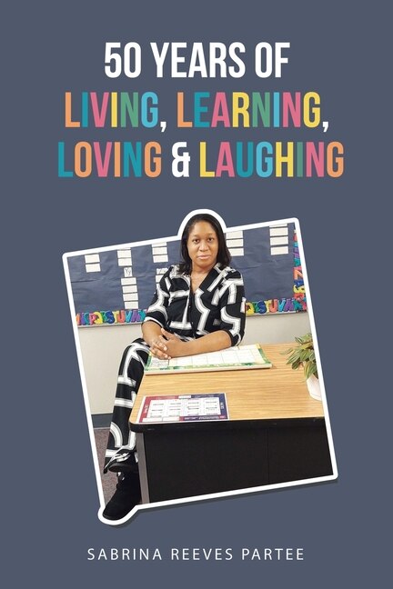 Couverture_50 Years of Living, Learning, Loving & Laughing