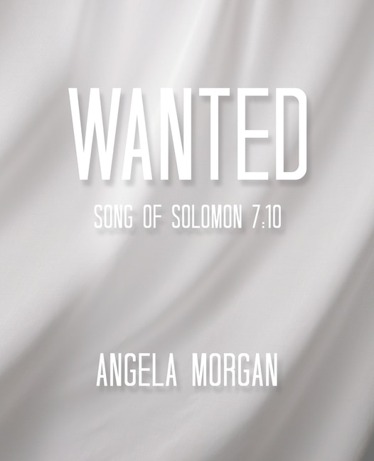 Wanted: Song of Solomon 7:10