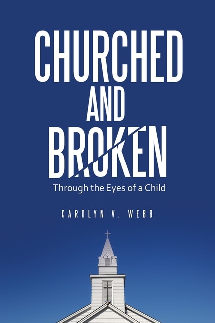 Front cover_Churched and Broken