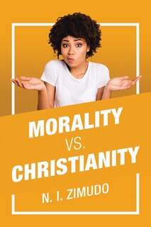 Front cover_Morality Vs. Christianity