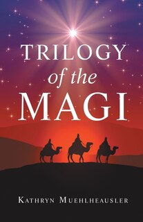 Front cover_Trilogy of the Magi