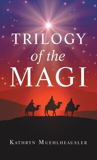 Front cover_Trilogy of the Magi