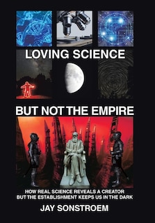Front cover_Loving Science - but Not the Empire